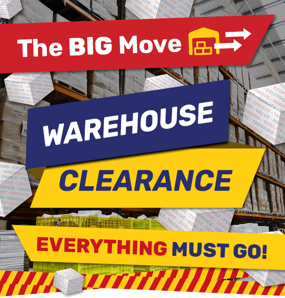 The BIG Move WAREHOUSE CLEARANCE - Up To EXTRA 40% OFF