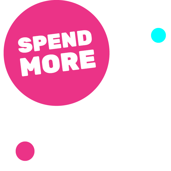 Spend More Save More