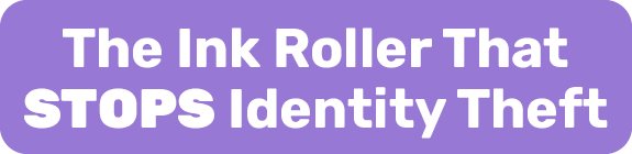 The Ink Roller That STOPS Identity Theft