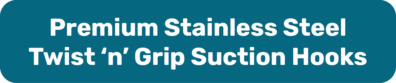 Premium stainless steel twist 'n' grip suction hooks