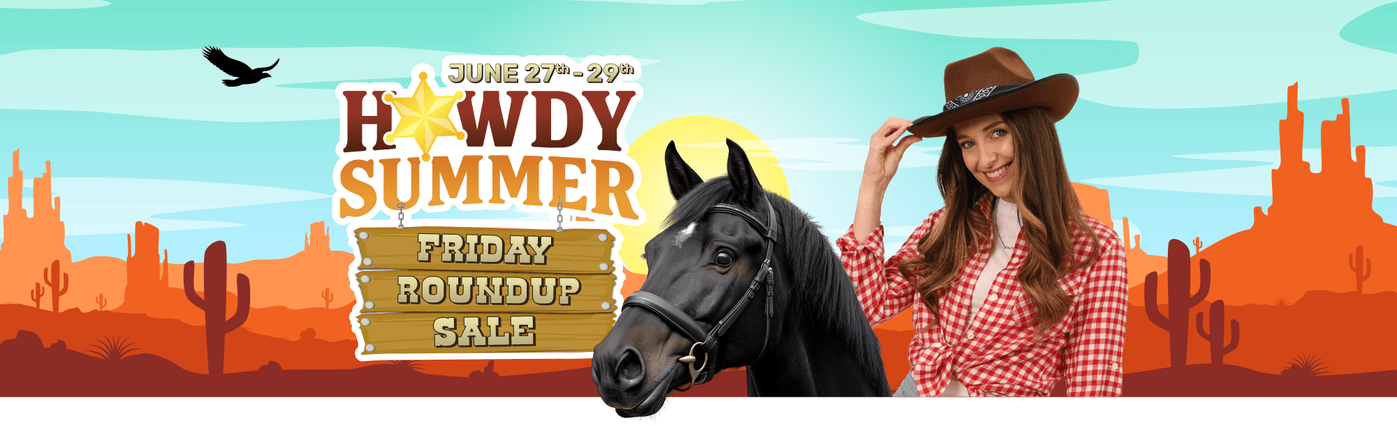 Howdy Summer - Friday Roundup Sale - 27th-29th June