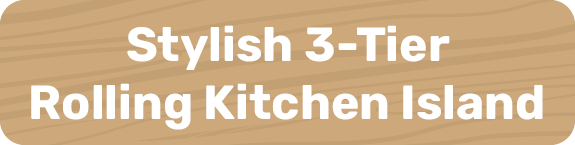 Stylish 3-Tier Rolling Kitchen Island