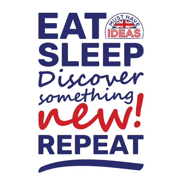 Eat, Sleep, Discover Something New! Repeat