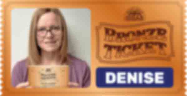 Bronze Ticket Won By Denise