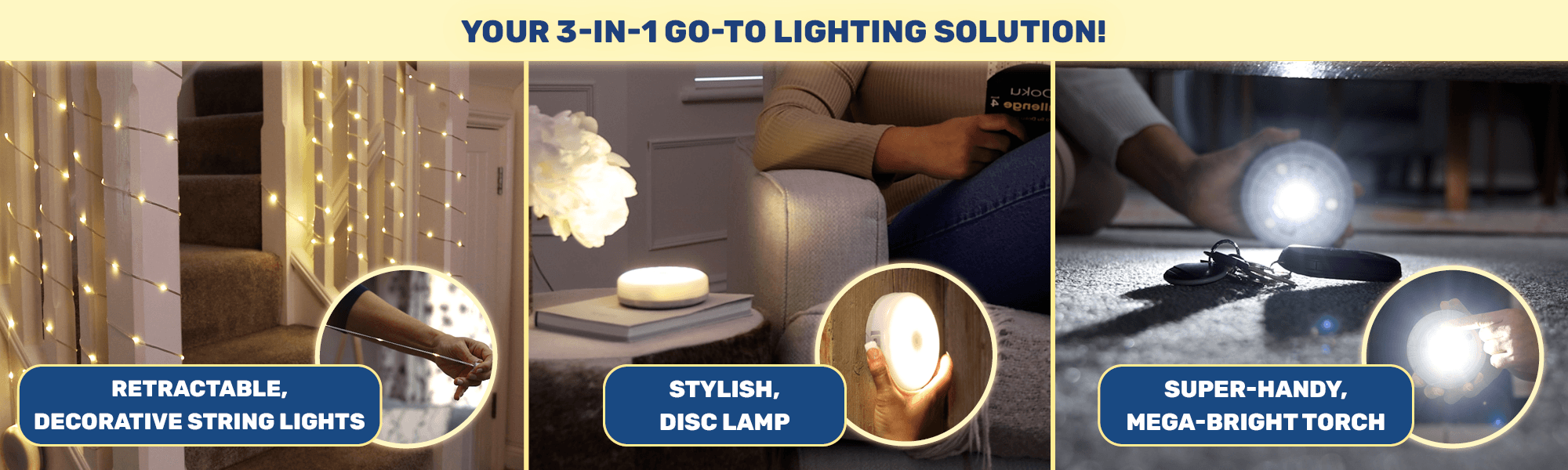 Your 3-in-1 go-to lighting solution!